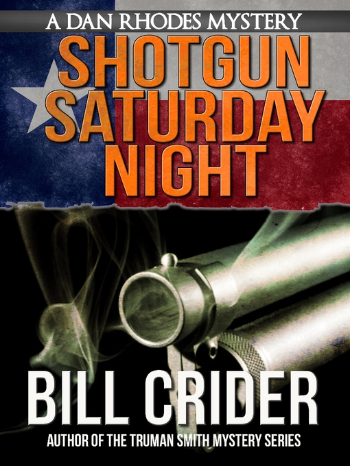 Title details for Shotgun Saturday Night by Bill Crider - Available